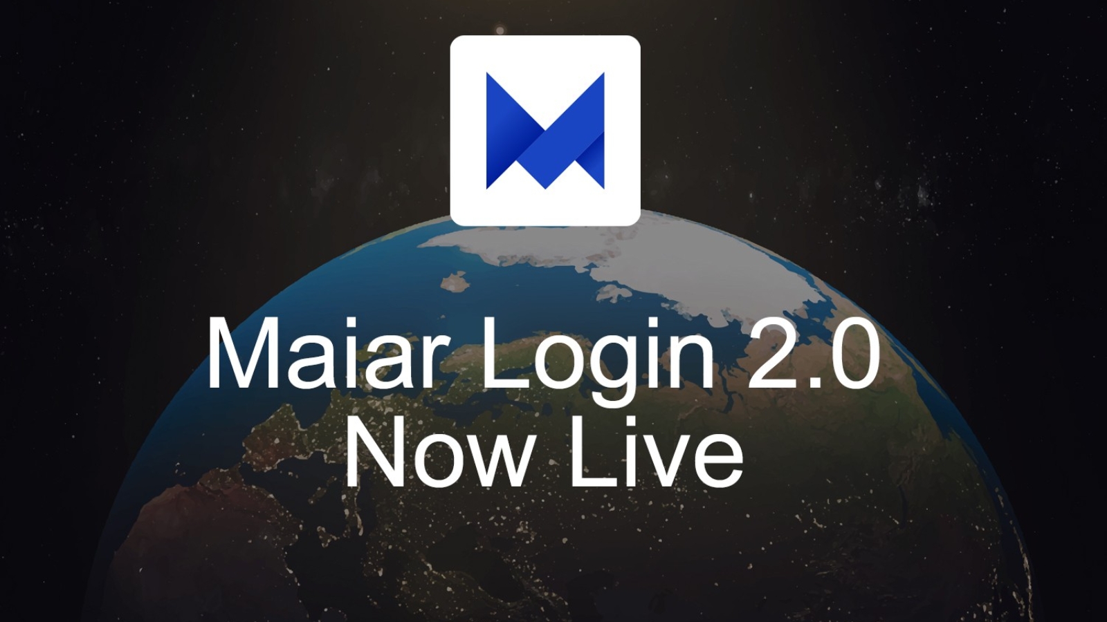 Maiar login 2 is now live